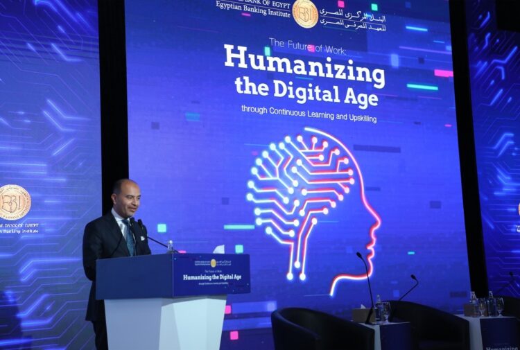 The Egyptian Banking Institute organizes “The Future of Work: Humanizing the Digital Age through Continuous Learning and Upskilling” Conference”
