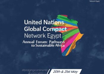 إطلاق المنتدى السنوي للميثاق العالمي للأمم المتحدة لدعم وتحفيز جهود التنمية المستدامة بمصر وإفريقيا